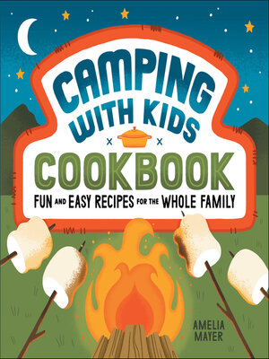 cover image of Camping with Kids Cookbook